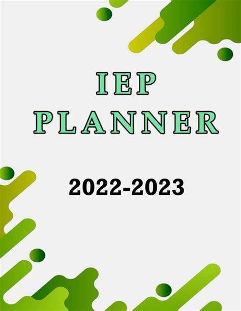 Buy IEP Planner 2022-2023: Keep track of everything you'll need to know ...