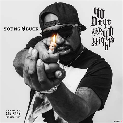 Young Buck - 40 Days and 40 Nights » Respecta - The Ultimate Hip-Hop Portal