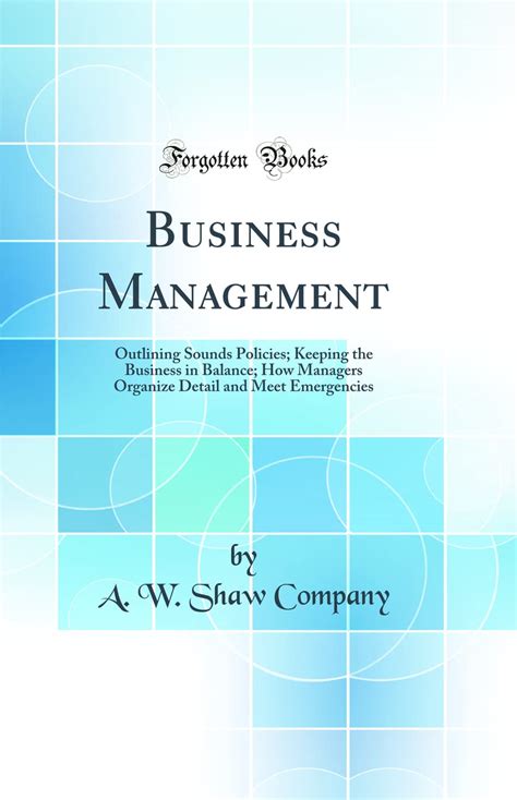 Buy Business Management: Outlining Sounds Policies; Keeping the ...