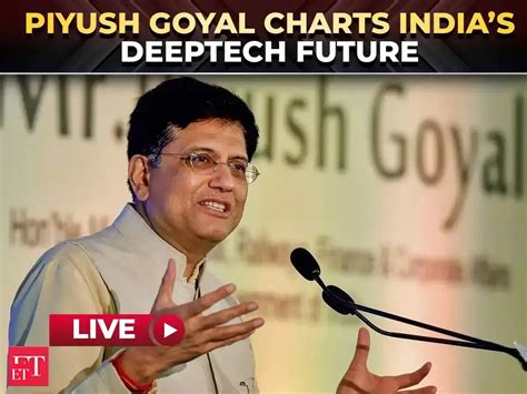 LIVE | Digital dominance to technological sovereignty: Piyush Goyal ...
