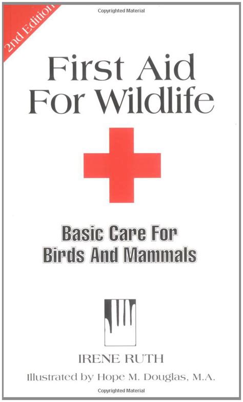 Buy First Aid for Wildlife: Basic Care for Birds and Mammals (Basic ...