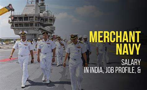 Merchant Navy Job Profiles and Salary Structure (2025 Updated)