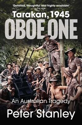 Oboe One, Tarakan, 1945 eBook by Peter Stanley | Official Publisher ...