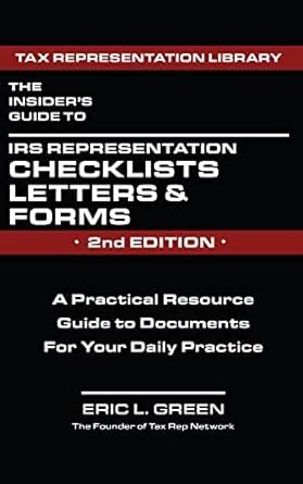 The Insider's Guide to IRS Representation Checklists, Letters, and ...