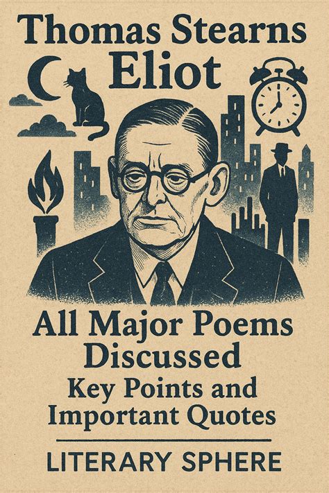 Thomas Stearns Eliot : All Major Poems Discussed | Key points and ...