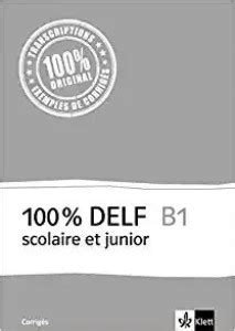 100% DELF A1 - Version scolaire et junior corriges: Buy 100% DELF A1 ...