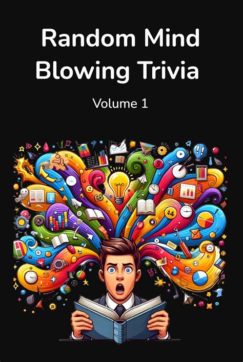 Random Mind Blowing Trivia : 200 Random Multiple Choice Trivia ...