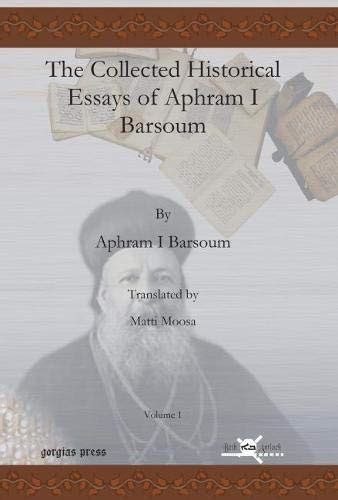Buy The Collected Historical Essays of Aphram I Barsoum (Vol 1-2 ...