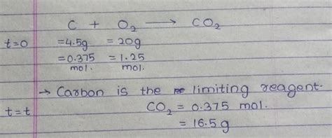 4.5 g of carbon reacts with 20 g of oxygen find amount of carbon ...