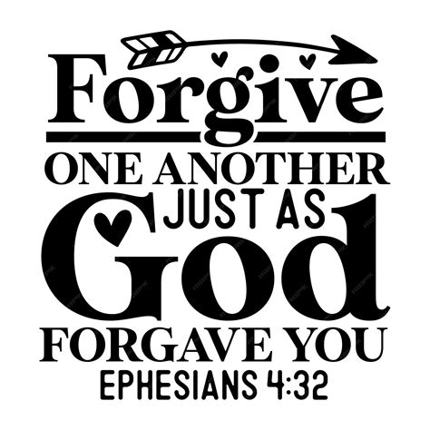 Premium Vector | Forgive one another just as god forgave you ephesians 4 32