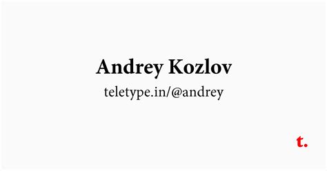 Andrey Kozlov — Teletype
