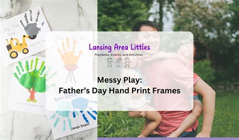 Messy Play: Fathers Day Handprint Frames , Hartrick Park, Lansing, 2 ...