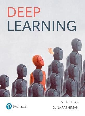 Deep Learning | 1st Edition | - Pearson eBook : S. Sridhar, D ...