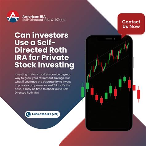 Can You Use a Self-Directed Roth IRA for Private Stock Investing? | American IRA