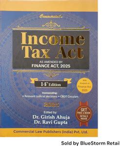 Income Tax Act - As amended by Finance Act, 2025 | Commercial Law ...