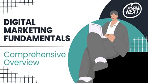 Fundamentals of Digital Marketing: A Comprehensive Overview - Upskillnext