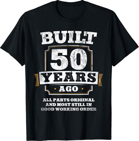50 Years Old Gag Joke Club Funny 50th Birthday Built 50 Years Ago 50 ...