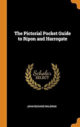 Buy The Pictorial Pocket Guide to Ripon and Harrogate Book Online at ...