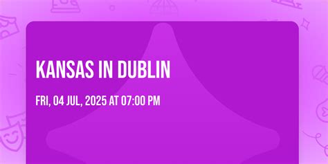 Kansas in Dublin, Dublin Coffman High School, 4 July 2025 | AllEvents