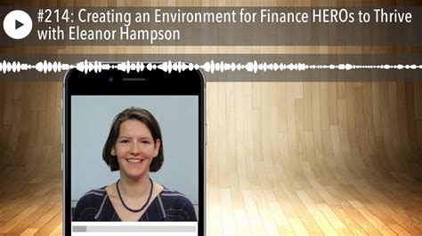 #214: Creating an Environment for Finance HEROs to Thrive with Eleanor ...