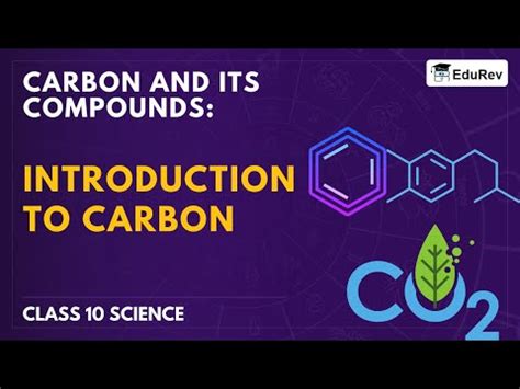 Introduction to Carbon Video Lecture - Science Olympiad for Class 10