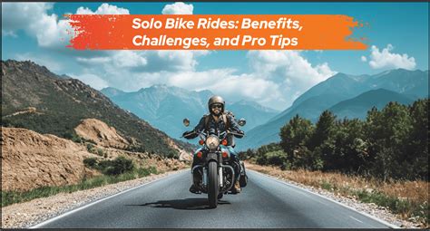 Solo Bike Rides: Benefits, Challenges, and Pro Tips | DriveX - Blogs