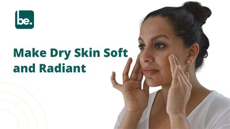 Make Dry Skin Soft and Radiant - Belogical Wellness Private Limited