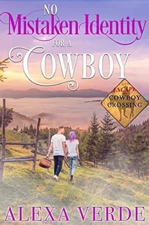 No Mistaken Identity for a Cowboy (Escape to Cowboy Crossing Book 2 ...