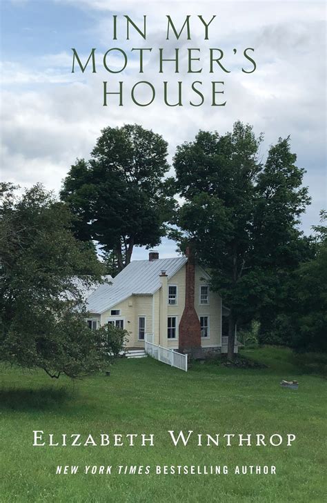 In My Mother's House by Elizabeth Winthrop | Goodreads