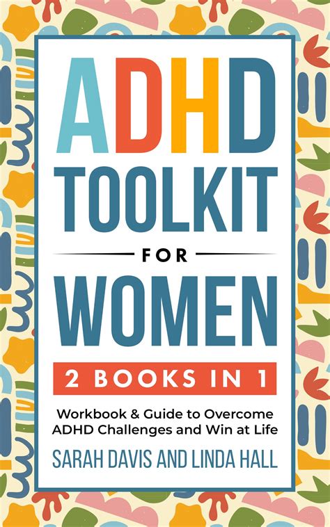 ADHD Toolkit for Women (2 Books in 1): Workbook & Guide to Overcome ...