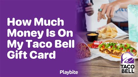 How Much Money Is on My Taco Bell Gift Card? - Playbite