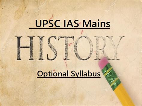 UPSC IAS Mains 2020: Syllabus for History Optional Subject