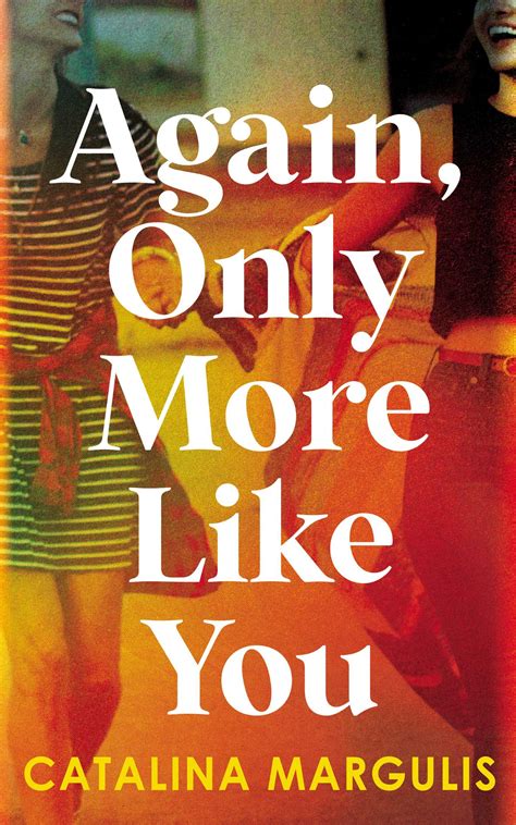 Again, Only More Like You eBook by Catalina Margulis | Official ...