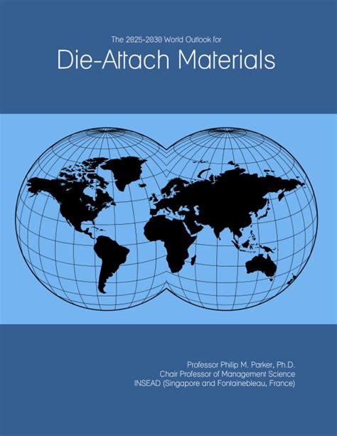 The 2025 2030 World Outlook For Die Attach Materials | Desertcart INDIA