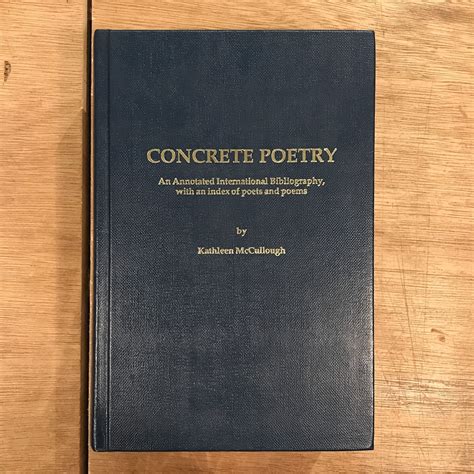 Concrete Poetry: An Annotated International Bibliography, with an index ...