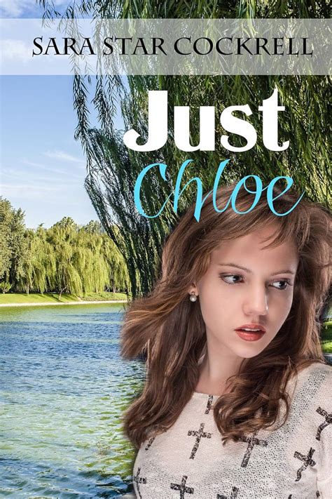 Just Chloe eBook : Cockrell, Sara Star: Amazon.in: Kindle Store