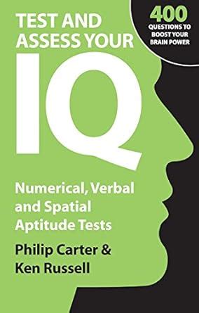 Test and Assess Your IQ: Numerical, Verbal and Spatial Aptitude Tests ...