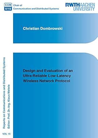 Buy Design and Evaluation of an Ultra-Reliable Low-Latency Wireless ...