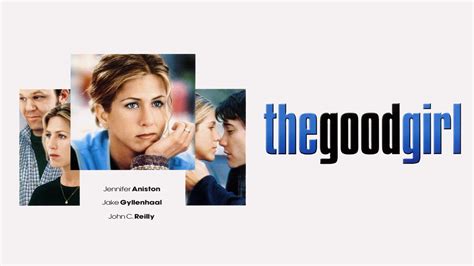32 Facts about the movie The Good Girl - Facts.net