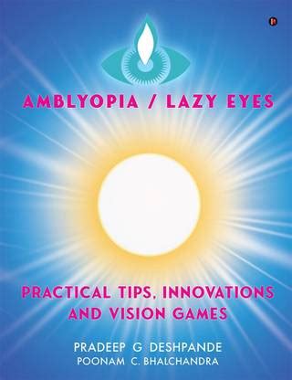 Amblyopia - Lazy Eyes: Buy Amblyopia - Lazy Eyes by Pradeep G Deshpande ...