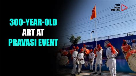 Pravasi Bharatiya Divas: Maharashtrian drum troupe welcomes guests THE ...