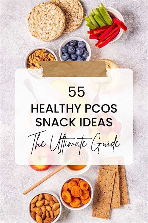 55 Snacks for PCOS [The Ultimate Guide]: What to eat and why you should ...