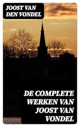 De complete werken van Joost van Vondel: Hymnus of Lofzang van de ...