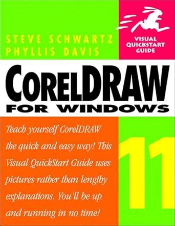CorelDRAW 11 for Windows: Visual QuickStart Guide (Visual Quickstart ...