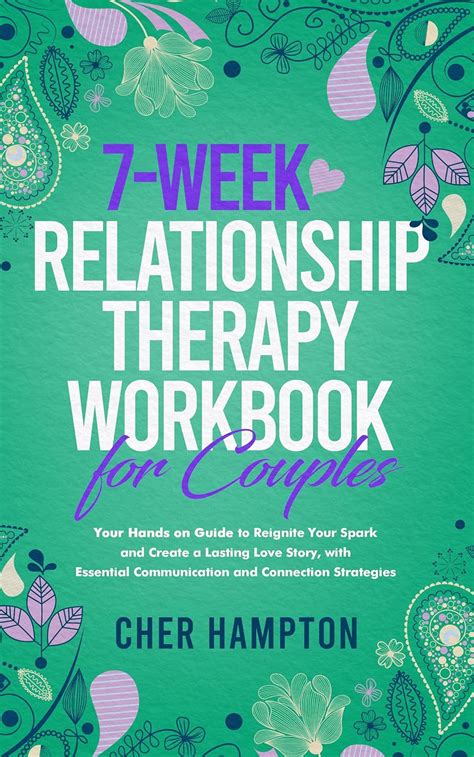 7-Week Relationship Therapy Workbook for Couples: Your Hands-On Guide ...