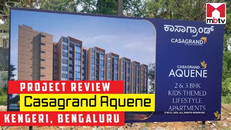 Project Review: Casagrand Aquene, Kengeri
