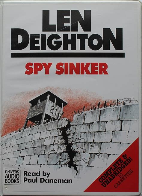 Complete & Unabridged (Spy Sinker) : Deighton, Len, Daneman, Paul ...