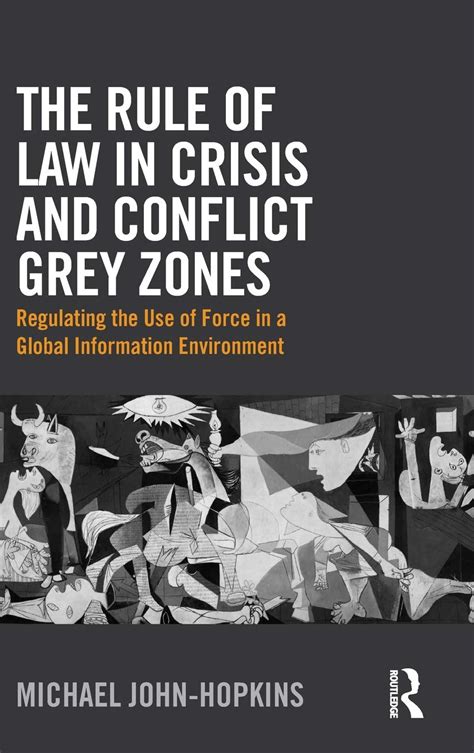 Buy The Rule of Law in Crisis and Conflict Grey Zones: Regulating the ...