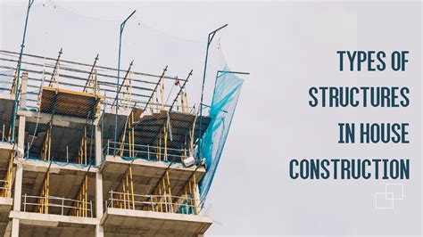 Types of House Construction Structures in India