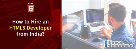 How to Hire an HTML5 Developer from India?